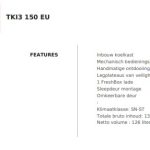 Teka Koelkast TKI 150 2